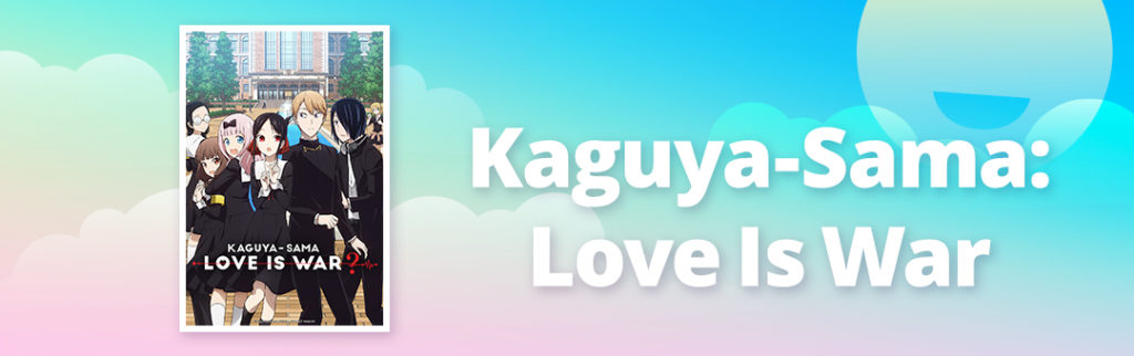 Movie Review: “Kaguya Sama: Love is War — The First Kiss That