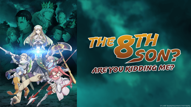 Isekai Anime The 8th Son? Are You Kidding Me? Previewed in New Trailer